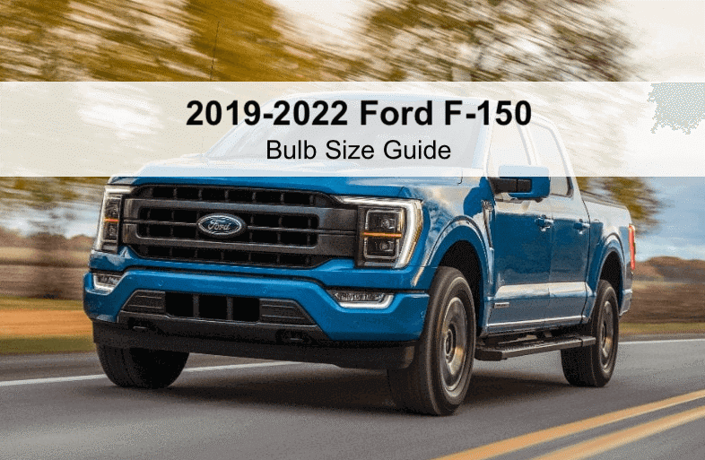 XenonPro - 2019 to 2022 Ford F-150 Bulb Size Guide