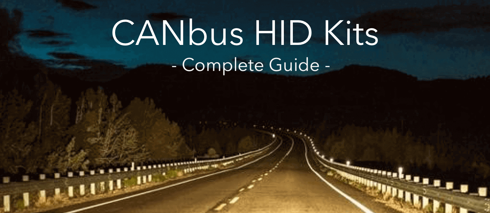 XenonPro - A Complete Guide to CANbus HID Kits