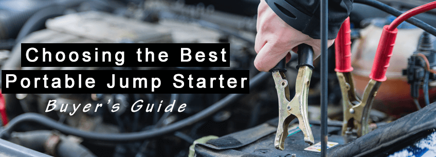 Choosing the Best Portable Jump Starter - Buyer’s Guide