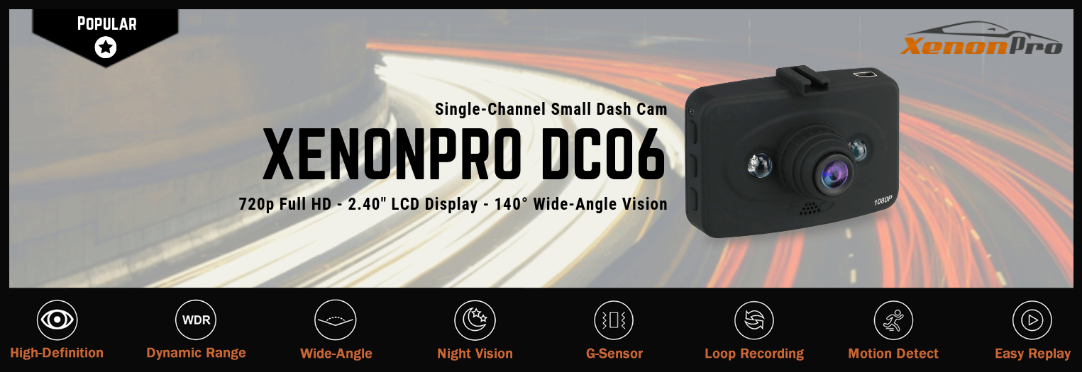 DC06 Dash Cam Features - XenonPro